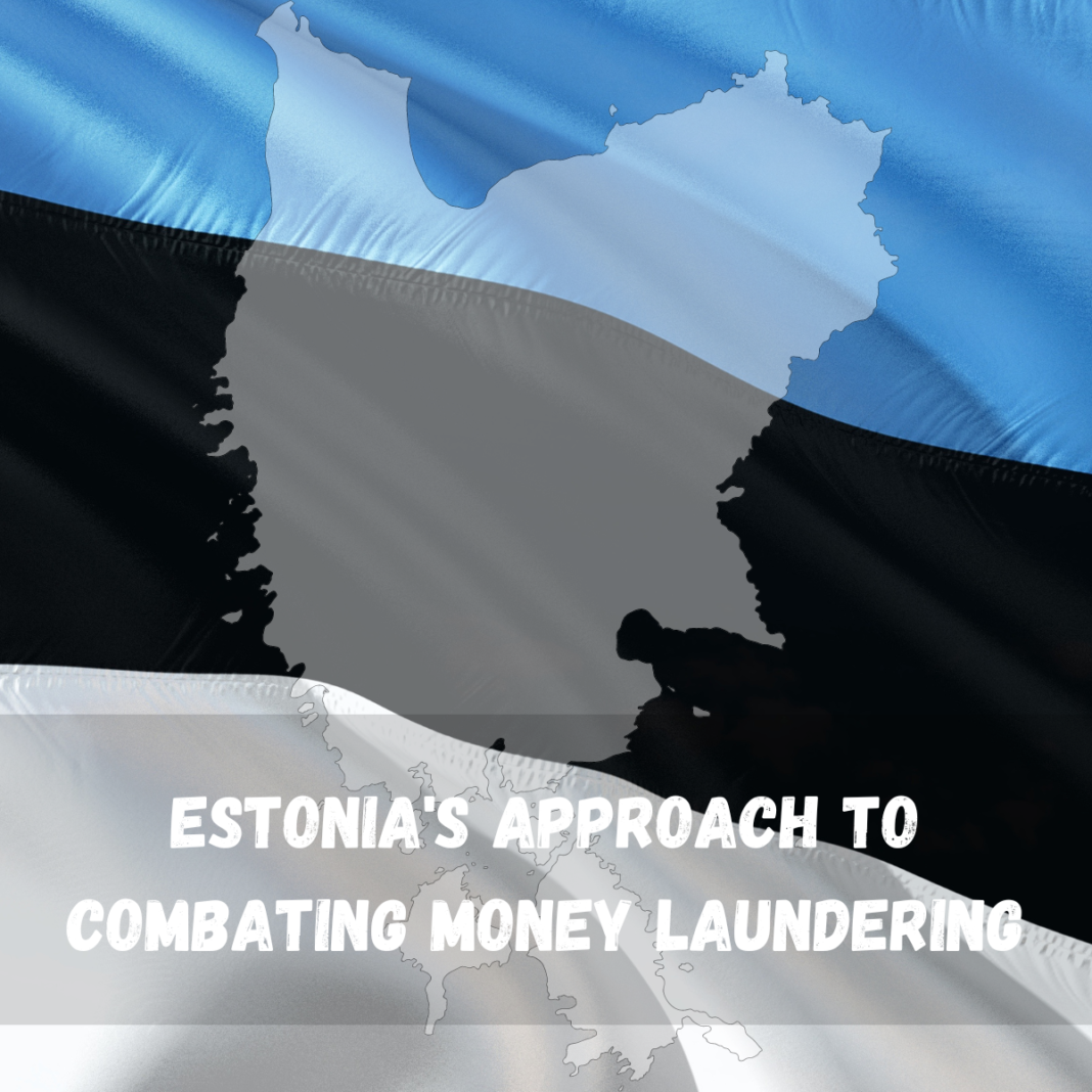 Estonia's approach to combating money laundering: An analysis