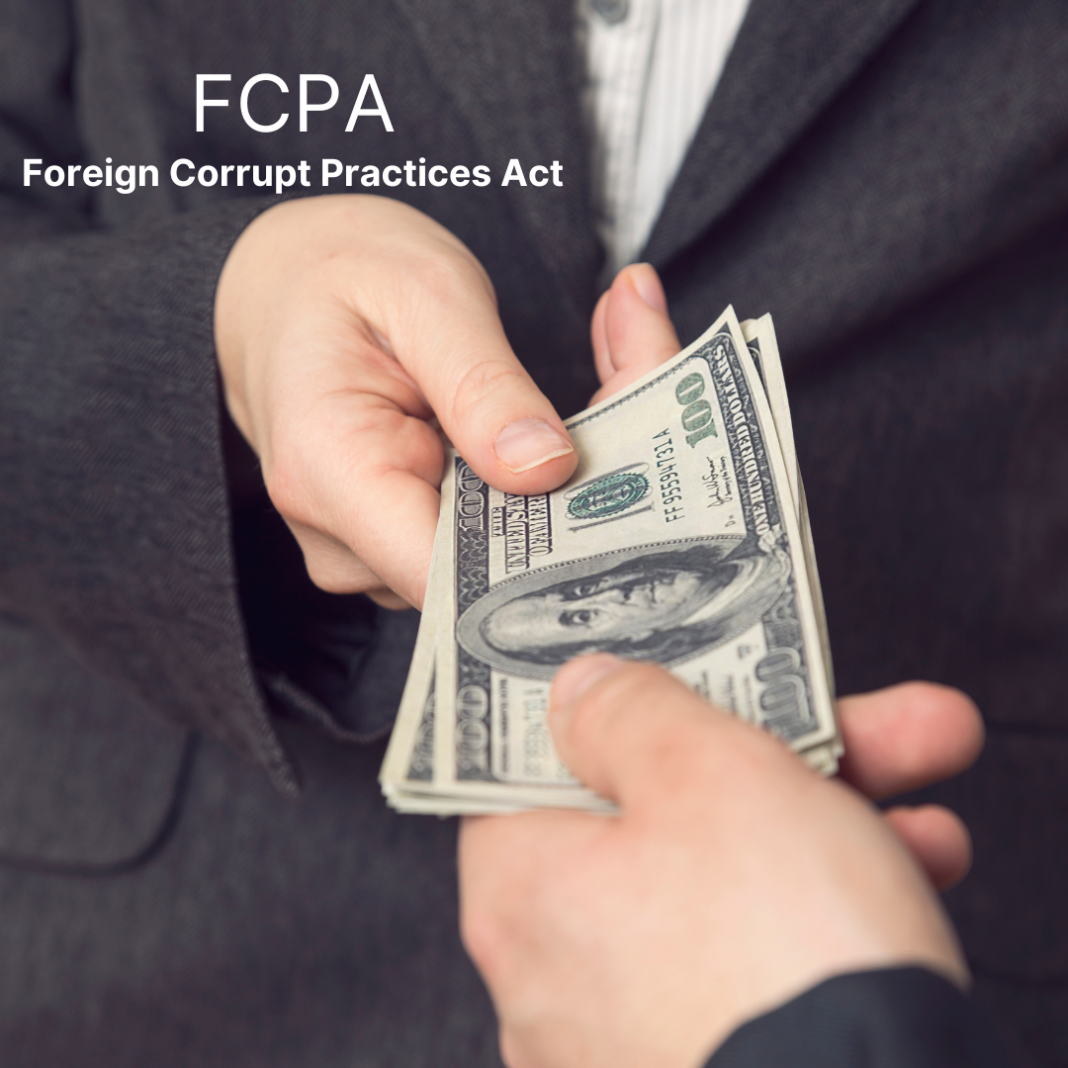 FCPA Evolution: US Law Broadens Scope, Allows Prosecution of Foreign Officials for Bribery