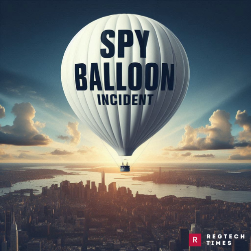 The Spy Balloon Incident: How a Floating Threat Exposed U.S.-China Espionage Tensions